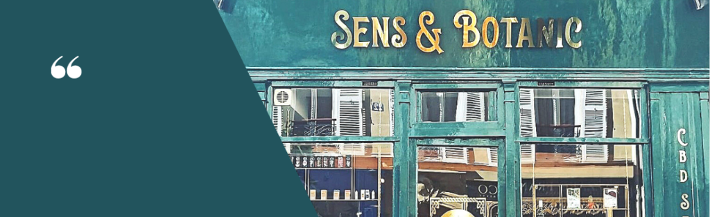 Sens & Botanic – Cbd shop – Paris